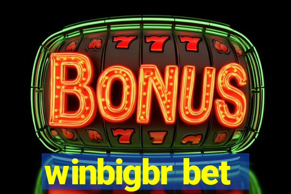 winbigbr bet